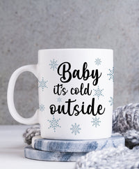 Baby It's Cold Outside Coffee Mug 