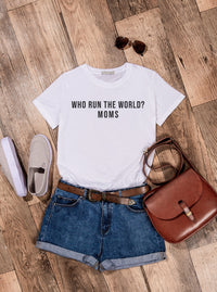 Who Run The World Moms Mother's Day T-Shirt Gift,Mother's Day Gift,Cool Mom Apparel,Mother's Day Gift for friend,Gift for Mom,Made in USA